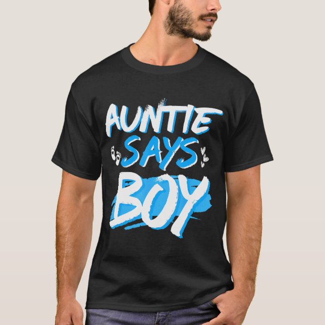 Auntie Says Boy Gender Reveal Baby Shower Party Mo T Shirt (Framsida)
