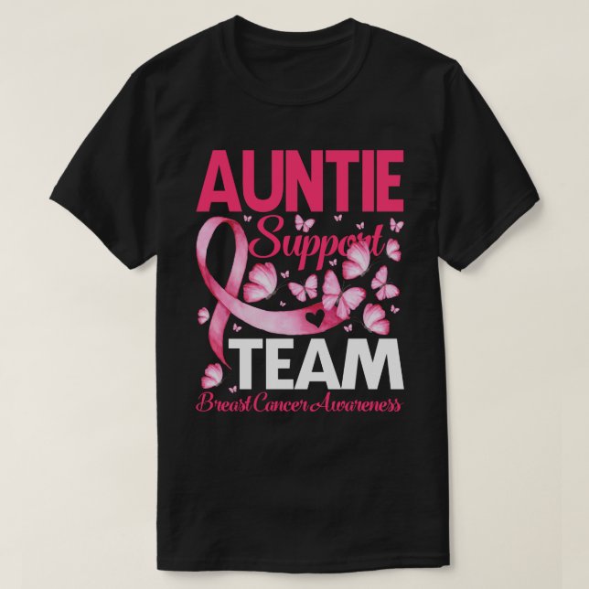 AUNTIE Support Team presenter Breast Cancer Awaren T Shirt (Design framsida)