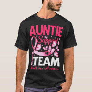 AUNTIE Support Team presenter Breast Cancer Awaren T Shirt