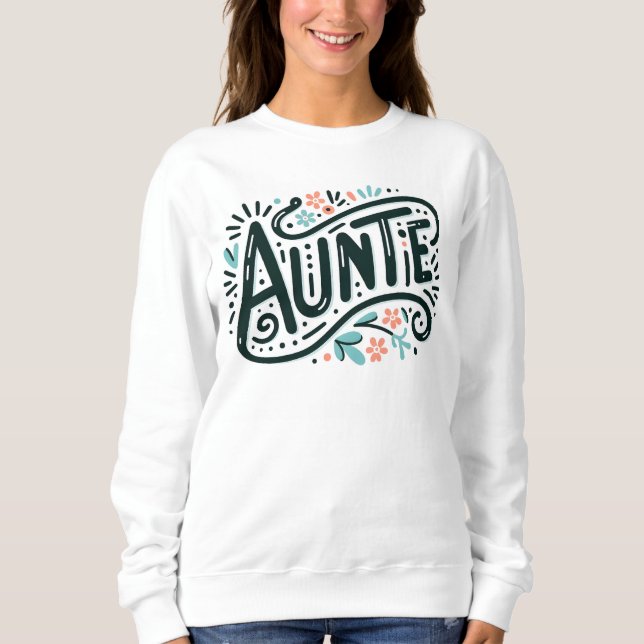 Auntie Sweatshirt T Shirt (Framsida)
