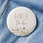 Auntie to be WildblomBaby Shower Knapp<br><div class="desc">Gratulerar till att bli moster med vår "Auntie to be Wildblomma Baby Shower Button". Den här knappen är ett beundransvärt tillbehör som utstrålar kärlek och upphetsning. Det pulserande färg och de känsliga blommarna symboliserar den glädje och skönhet som en ny dotter eller systerson tillför ett moster liv. Genom att ha...</div>