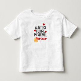 Auntie's future Pickleball Partner Niece or Nephew T Shirt