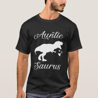 Auntiesaurus Gift Auntie Saurus Dinosaur New Moste T Shirt