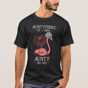 Auntymingo Aunty Flamingo Auntie Moster T Shirt
