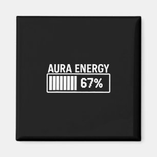 Aura Energi Vid 67 Rollig Six Seven Meme Gen Alpha Magnet