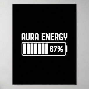 Aura Energi Vid 67 Rollig Six Seven Meme Gen Alpha Poster