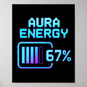 Aura Energy på 67 Rollig Six Seven Meme Gen Alpha Poster
