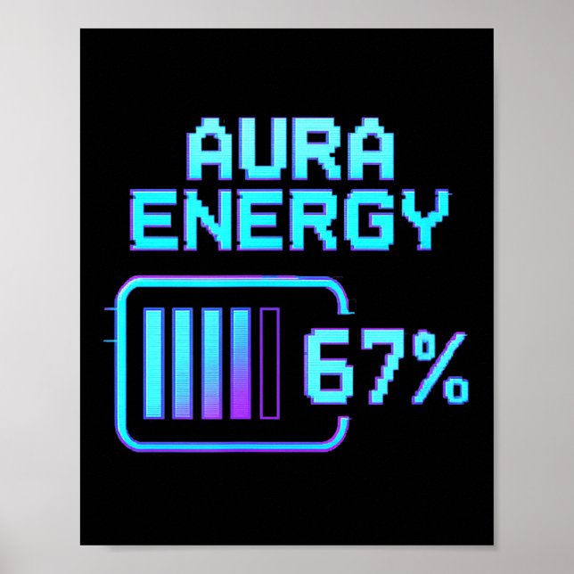 Aura Energy på 67 Rollig Six Seven Meme Gen Alpha Poster (Framsidan)