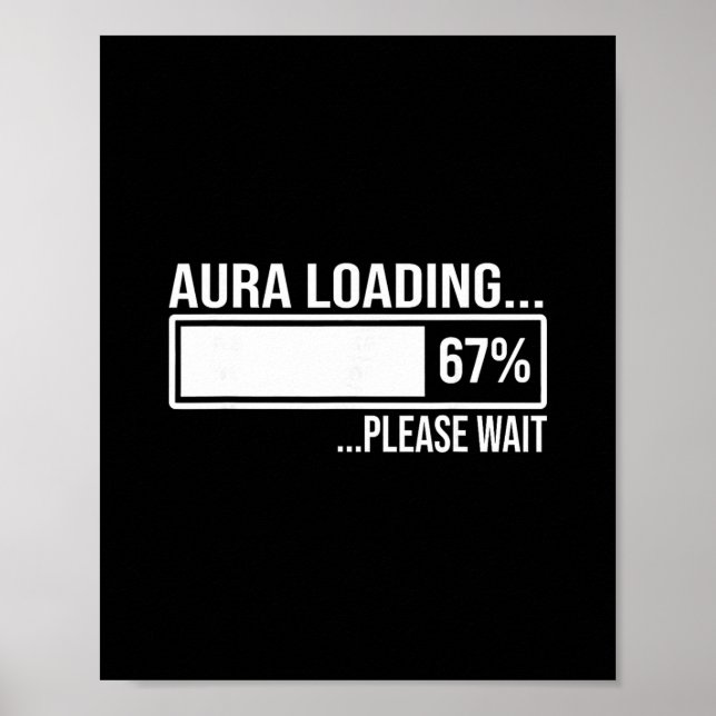 Aura Loading 67 Funny Six Seven Gen Alpha Meme  Poster (Framsidan)