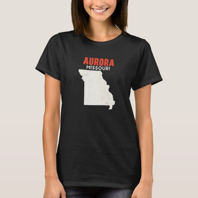 Aurora Missouri USA State America Travel Missouria T Shirt (Framsida)