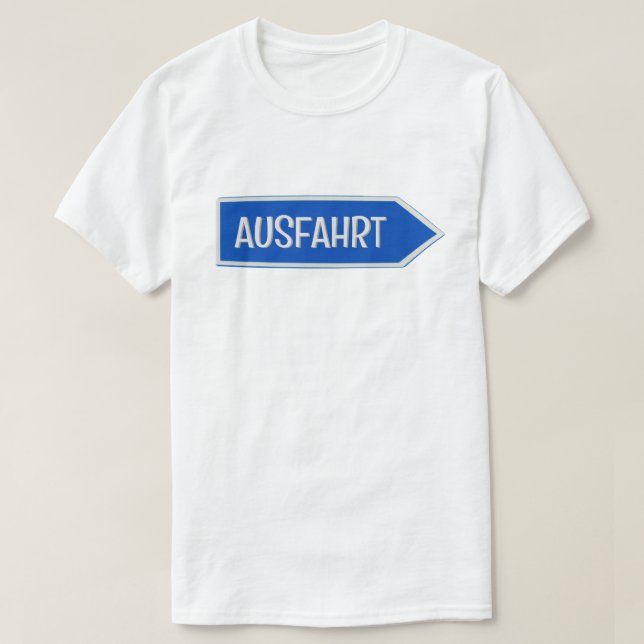 Ausfahrt T Shirt (Design framsida)