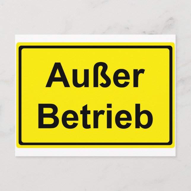 "Außer Betrieb" (tyskt "för sent")-tecken Vykort (Framsida)