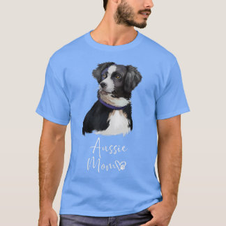 Aussie Dog Mom Cute Puppy Australian Shepherd Dog T Shirt
