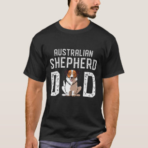 Aussie Hund Pappa någonsin Shirt Rolig hund T