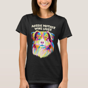 Aussie Mor Vin Australian shepherd Hund Mamma T Shirt