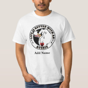 Aussie-Personligens liv är bättre med en aussie T-shirt