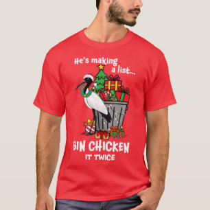 Aussie Xmas Bin Chicken Han gör en lista T Shirt