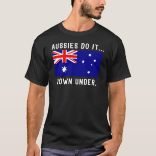 Aussies Gör Det... Down Under. Tee Shirt