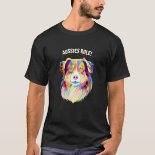 Aussies Rule Australian shepherd Humor T Shirt