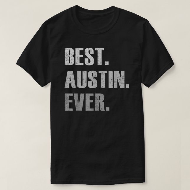 Austin Best Austin har gett upp för Austin  T Shirt (Design framsida)
