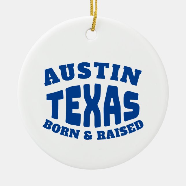 Austin Texas Born and Razed Julgransprydnad Keramik (Framsidan)