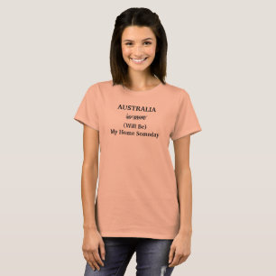 AUSTRALIA Home Somday T Shirt