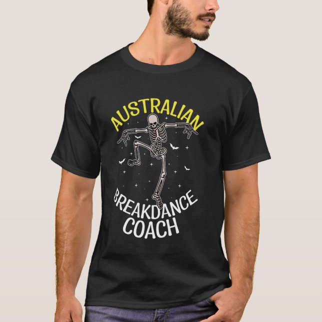 Australian Breakdance Coach Dancing Skeleton Austr T Shirt (Framsida)