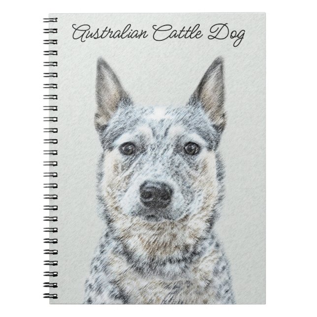 Australian Cattle Hund - Cute Original Hund Art Anteckningsbok (Framsidan)