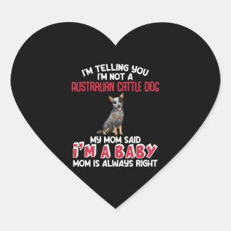 Australian Cattle Hund Funny Quote Hjärtformat Klistermärke