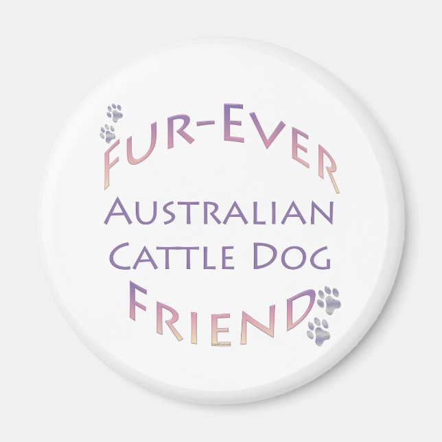 Australian Cattle Hund Furever Magnet (Framsidan)