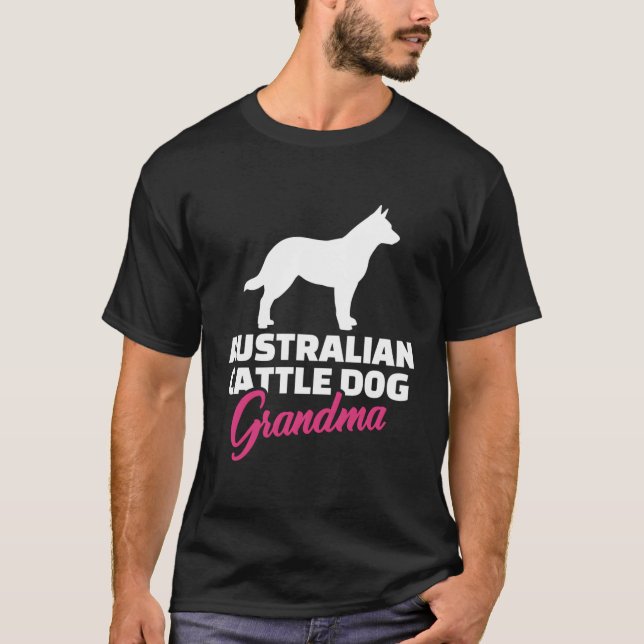 Australian Cattle Hund Grandma T Shirt (Framsida)