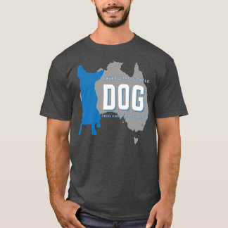 Australian Cattle Hund Steel Jackat Marshmallow T Shirt