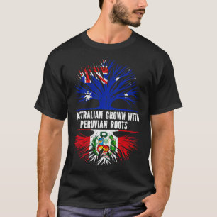Australian Grown with Peruvian Roots Australia Fla T Shirt