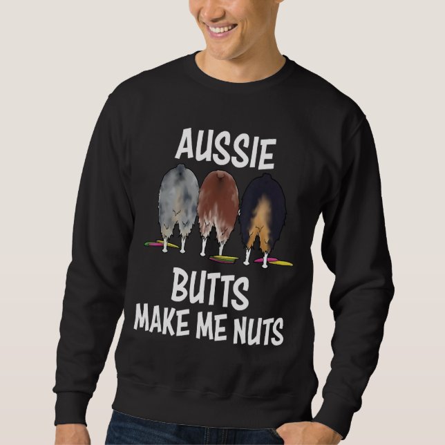 Australian shepherd aussie Butts gör mig Nöt Shep Lång Ärmad Tröja (Framsida)