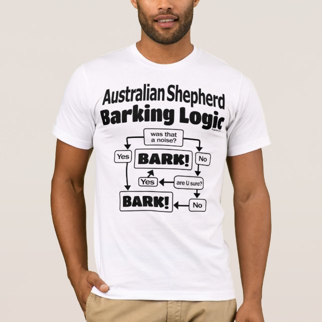 Australian shepherd Barking Logic T Shirt (Framsida)