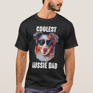 Australian Shepherd Dad Coolest Aussie Dad for Dog T Shirt