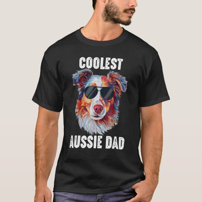 Australian Shepherd Dad Coolest Aussie Dad for Dog T Shirt (Framsida)