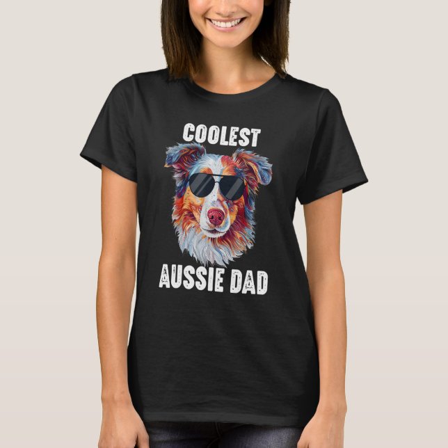 Australian Shepherd Dad Coolest Aussie Dad for Dog T Shirt (Framsida)