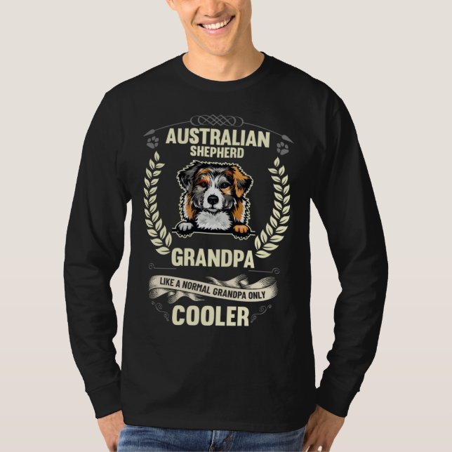 Australian Shepherd Grandpa Like A Normal Grandpa  T Shirt (Framsida)
