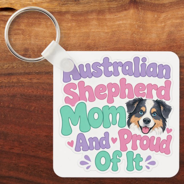 Australian Shepherd Mamma och Stolt Nyckelring (Framsida)