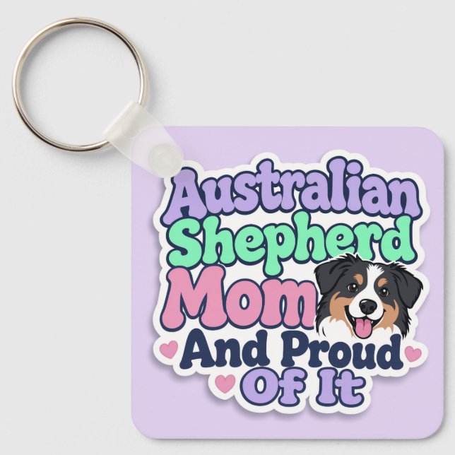 Australian Shepherd Mamma och stolt över det - Nyc Nyckelring (Framsida)