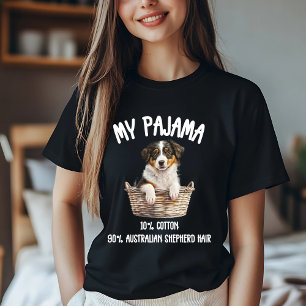 Australian shepherd Pajama Joke T Shirt