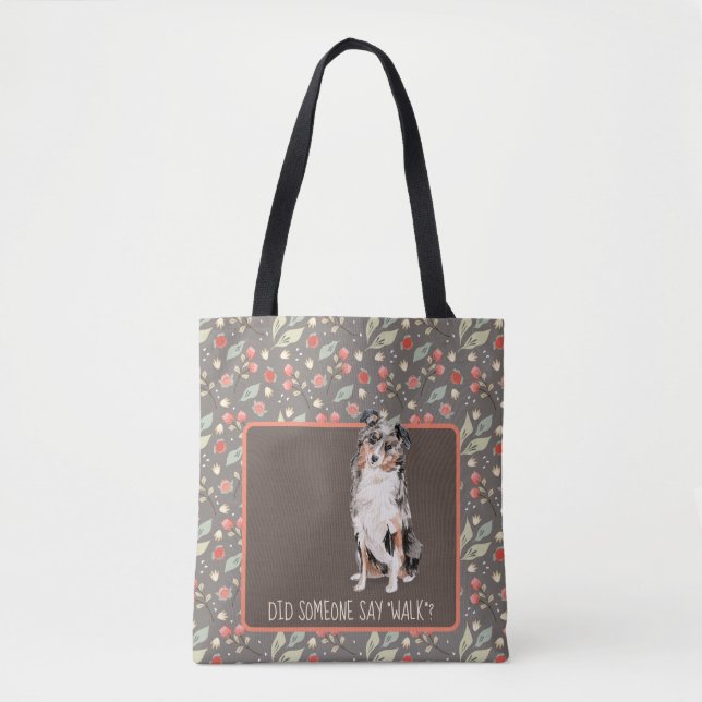 Australian shepherd Wants a Walk Tote Bag Tygkasse (Framsida)