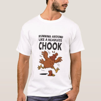 Australian Slang TEES - Headless chook T Shirt
