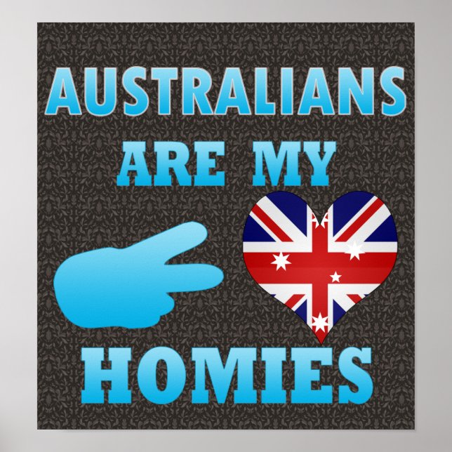 Australianer är mina Homies Poster (Framsidan)