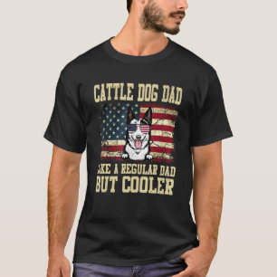 Australiensisk Nötkreatur Pappa Som En Vanlig Papp T Shirt