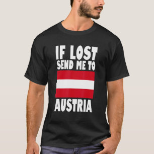 Austria Flagga Design Om borttappad skickar mig ti T Shirt