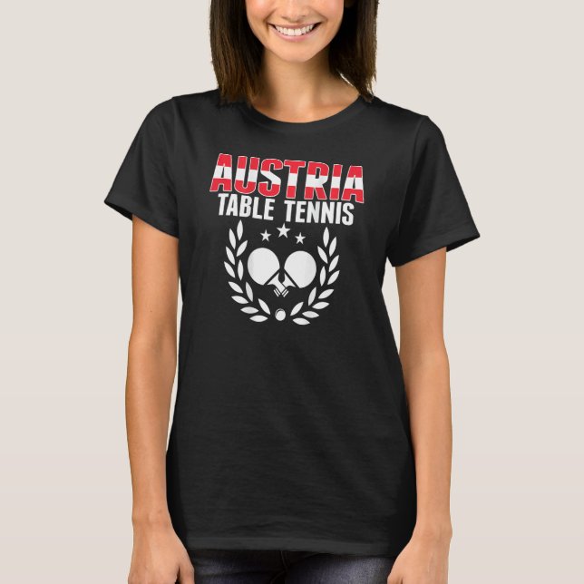 Austria Ping Pong     Austrian Table Tennis Suppor T Shirt (Framsida)