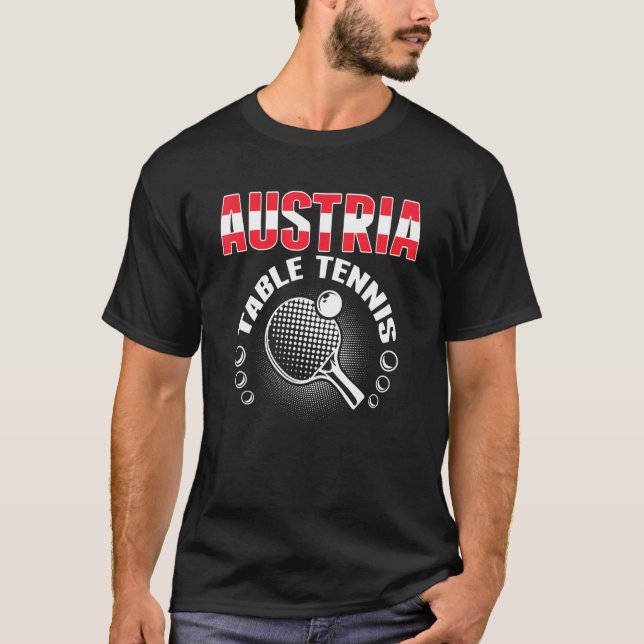 Austria Table Tennis   Support Austrian Ping Pong  T Shirt (Framsida)