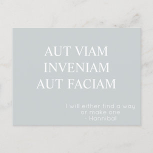 Aut Viam Inveniam Aut Faciam Postcard - Grått Vykort